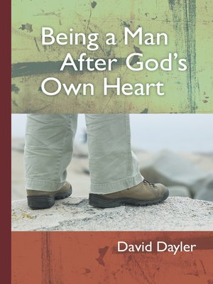 cover image of Being a Man After God's Own Heart
